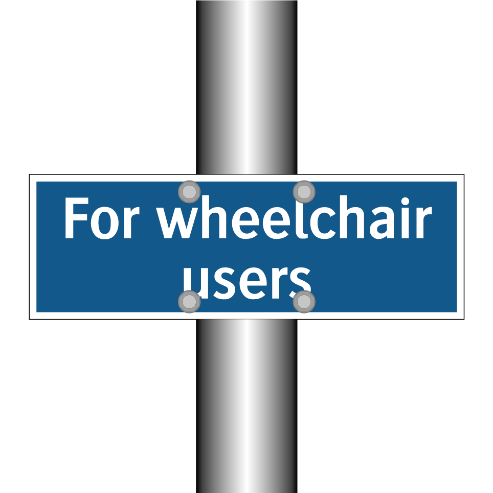 For wheelchair users