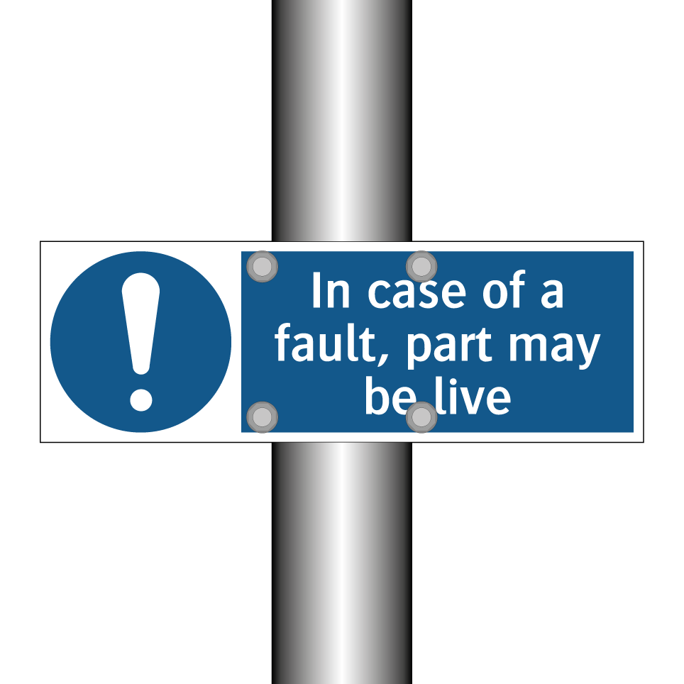 In case of a fault, part may be live