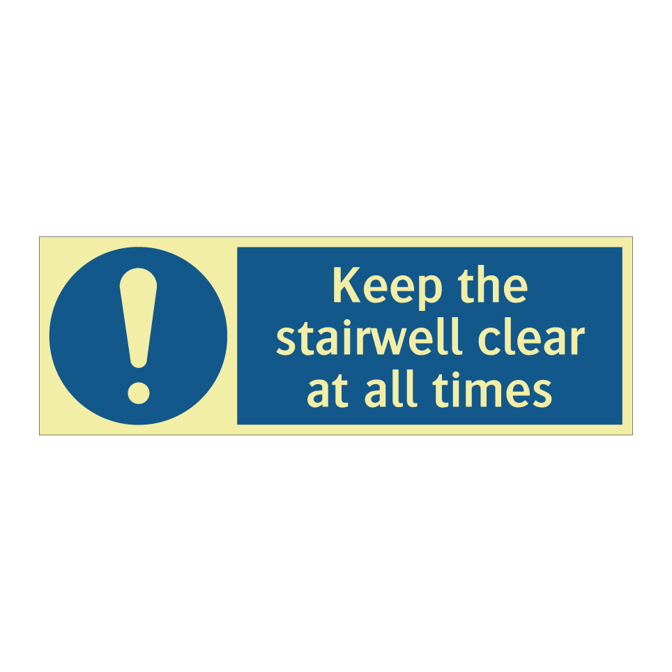 Keep the stairwell clear at all times