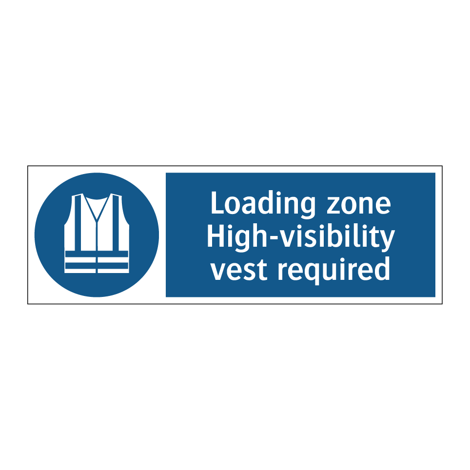 Loading zone High-visibility vest required