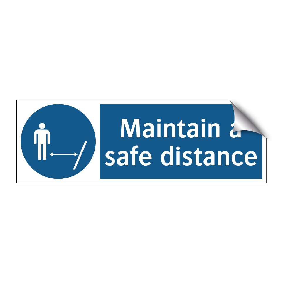 Maintain a safe distance