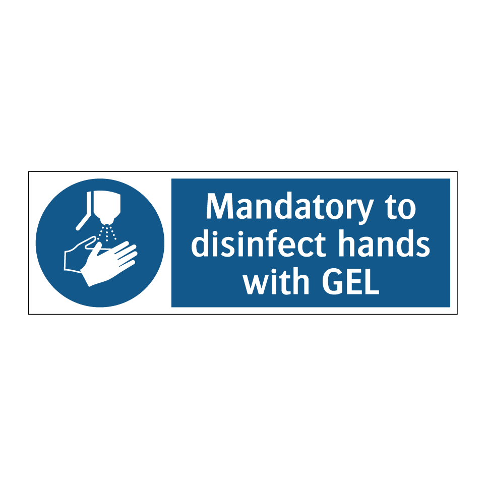Mandatory to disinfect hands with GEL