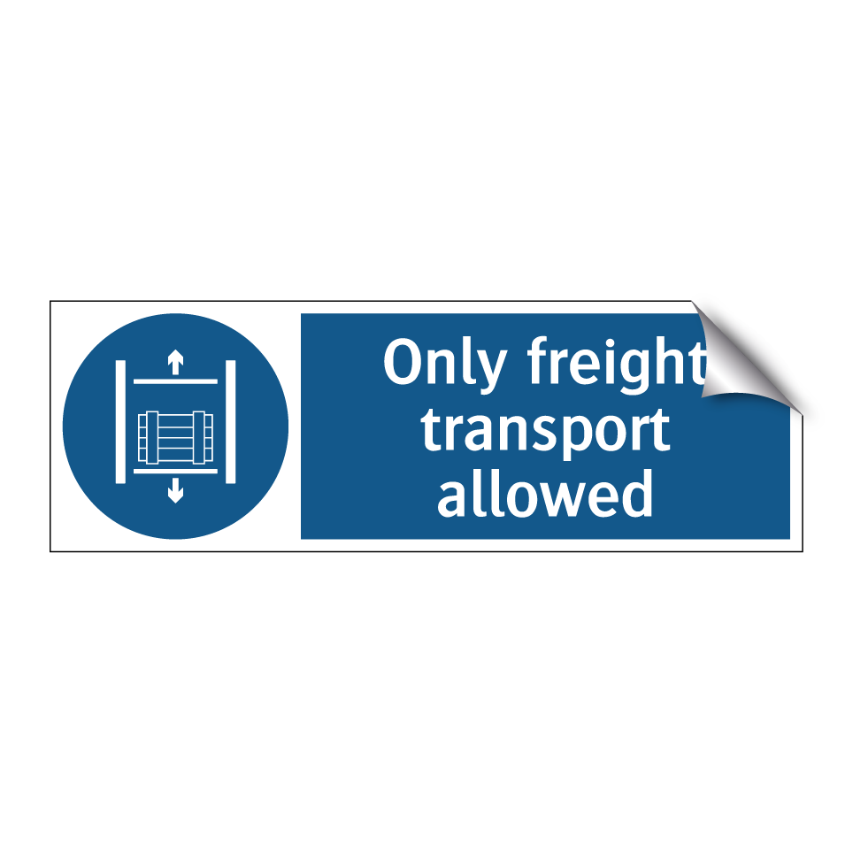 Only freight transport allowed