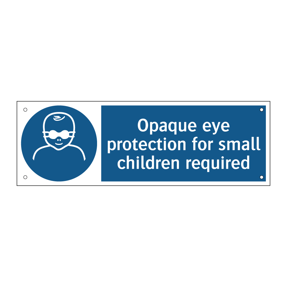 Opaque eye protection for small children required