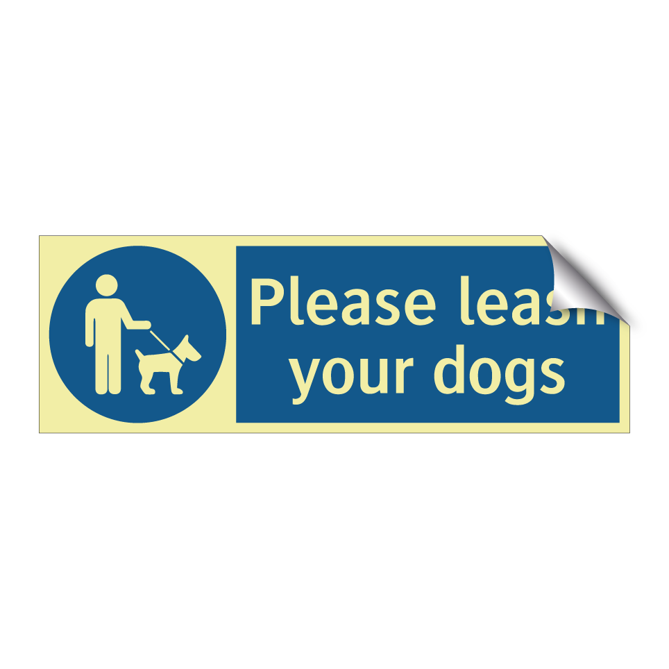 Please leash your dogs