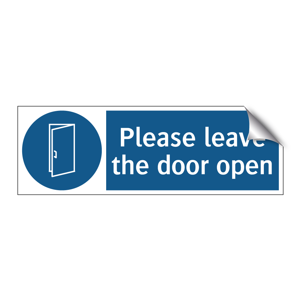 Please leave the door open