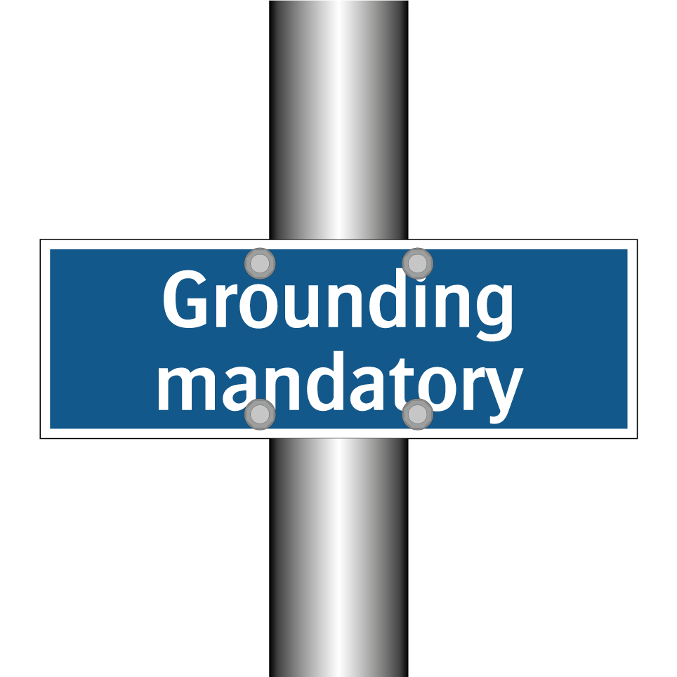 Grounding mandatory