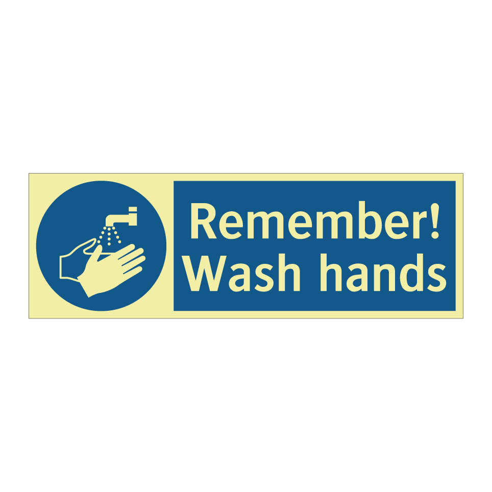 Remember! Wash hands