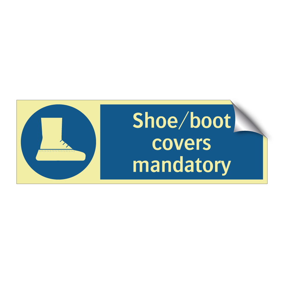 Shoe/boot covers mandatory