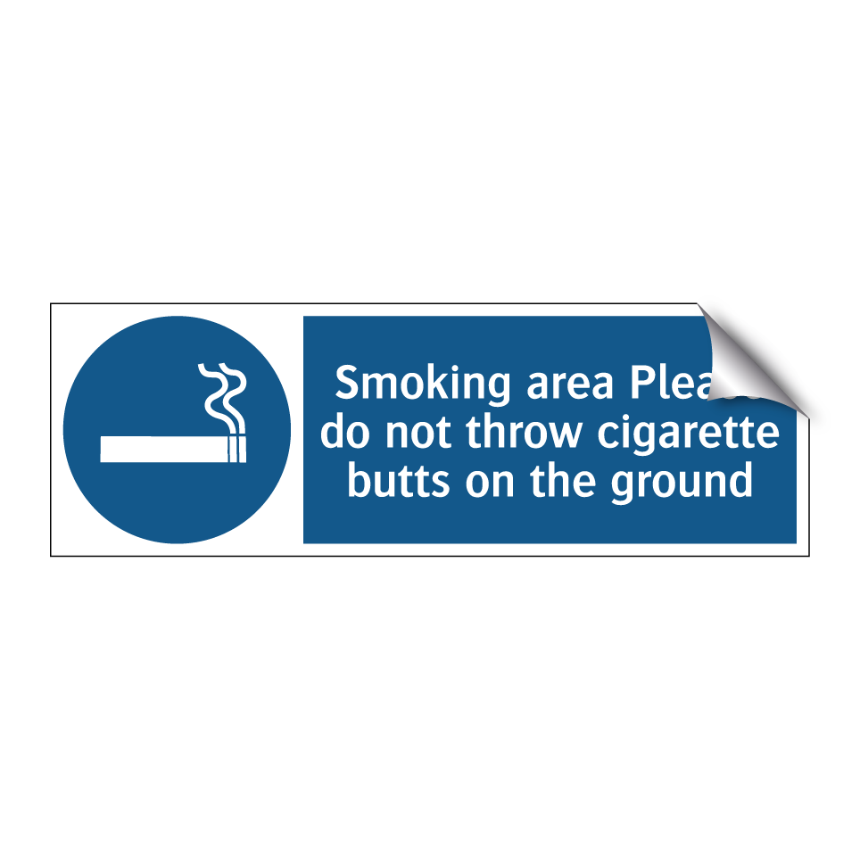 Smoking area Please do not throw cigarette butts on the ground