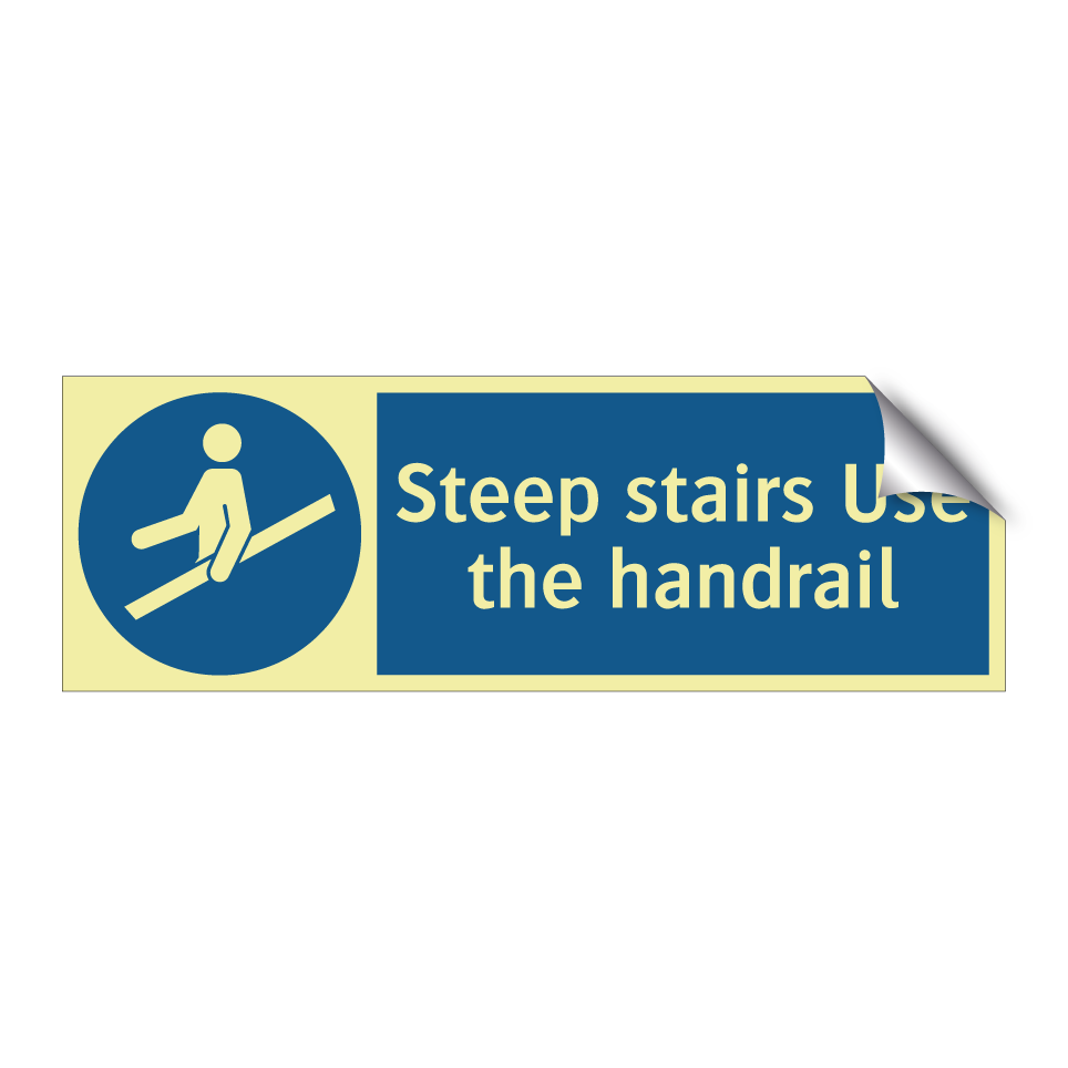 Steep stairs Use the handrail