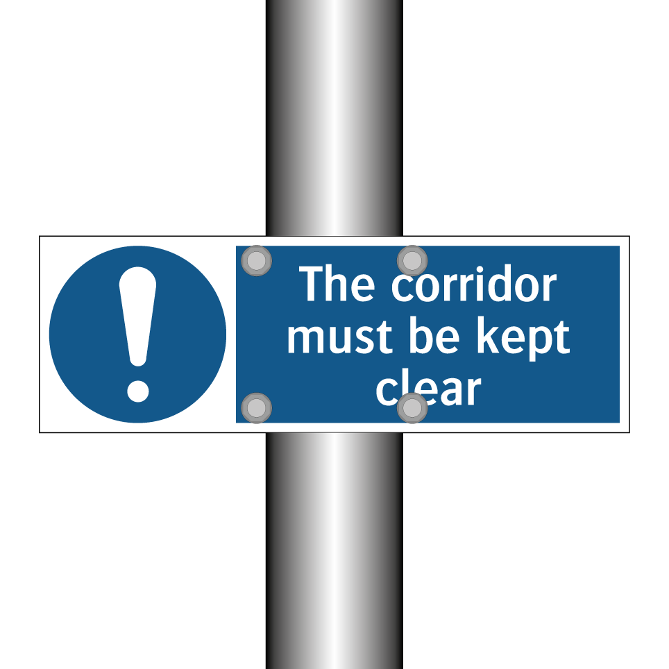 The corridor must be kept clear