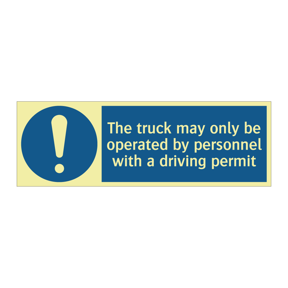 The truck may only be operated by personnel with a driving permit