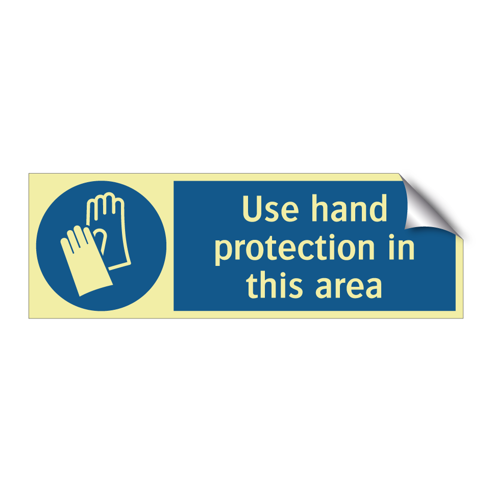 Use hand protection in this area