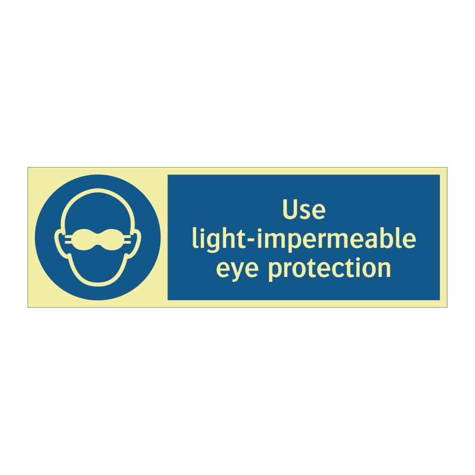 Use light-impermeable eye protection