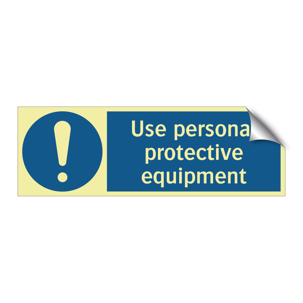 Use personal protective equipment