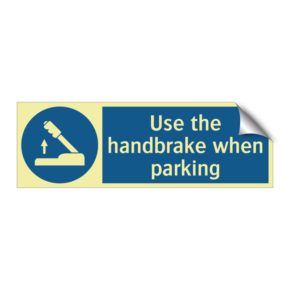 Use the handbrake when parking
