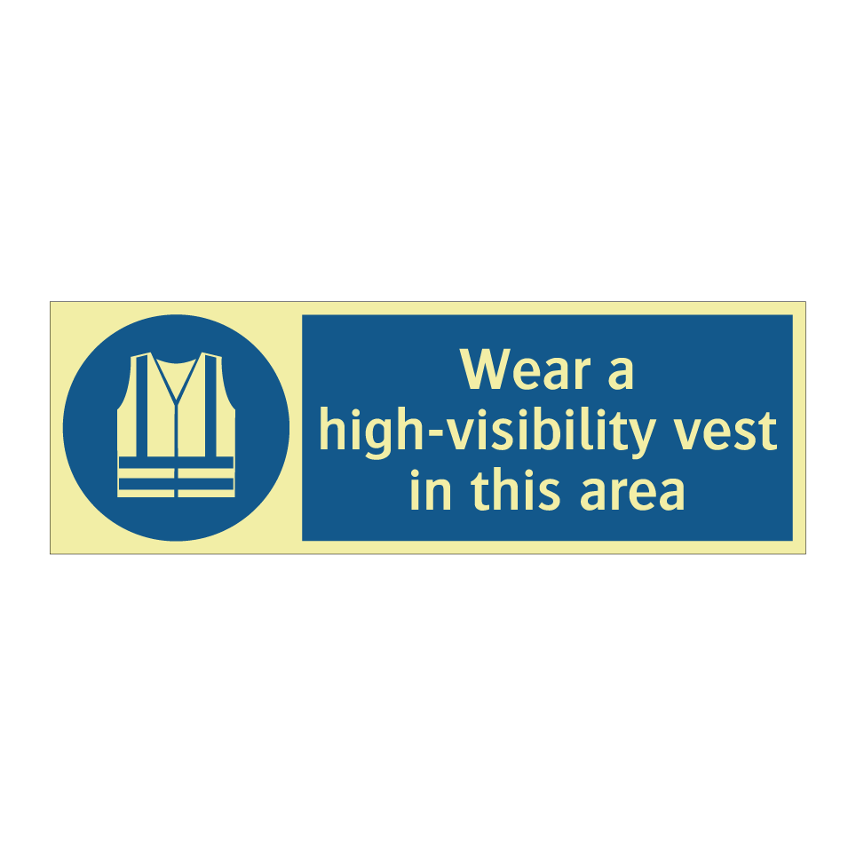 Wear a high-visibility vest in this area