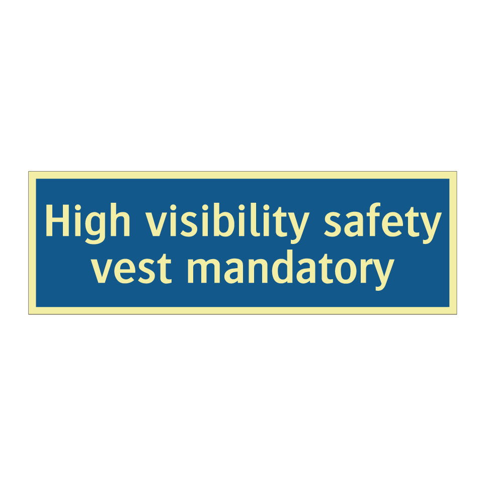 High visibility safety vest mandatory