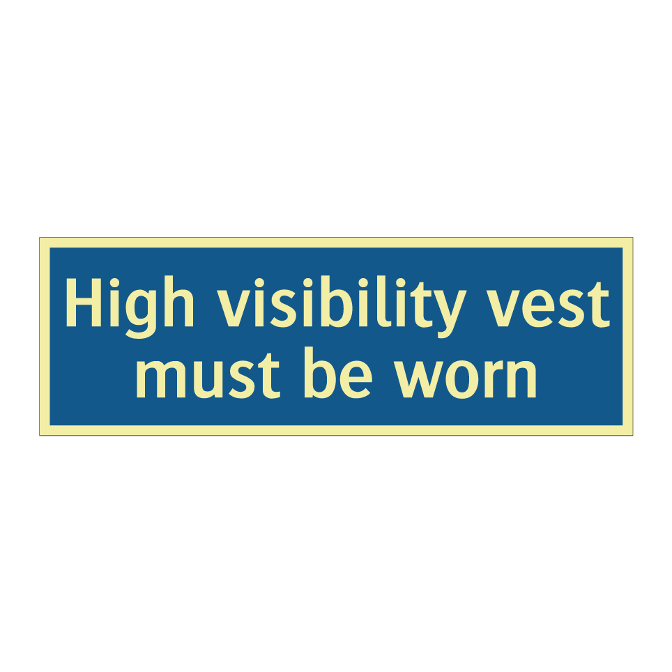 High visibility vest must be worn