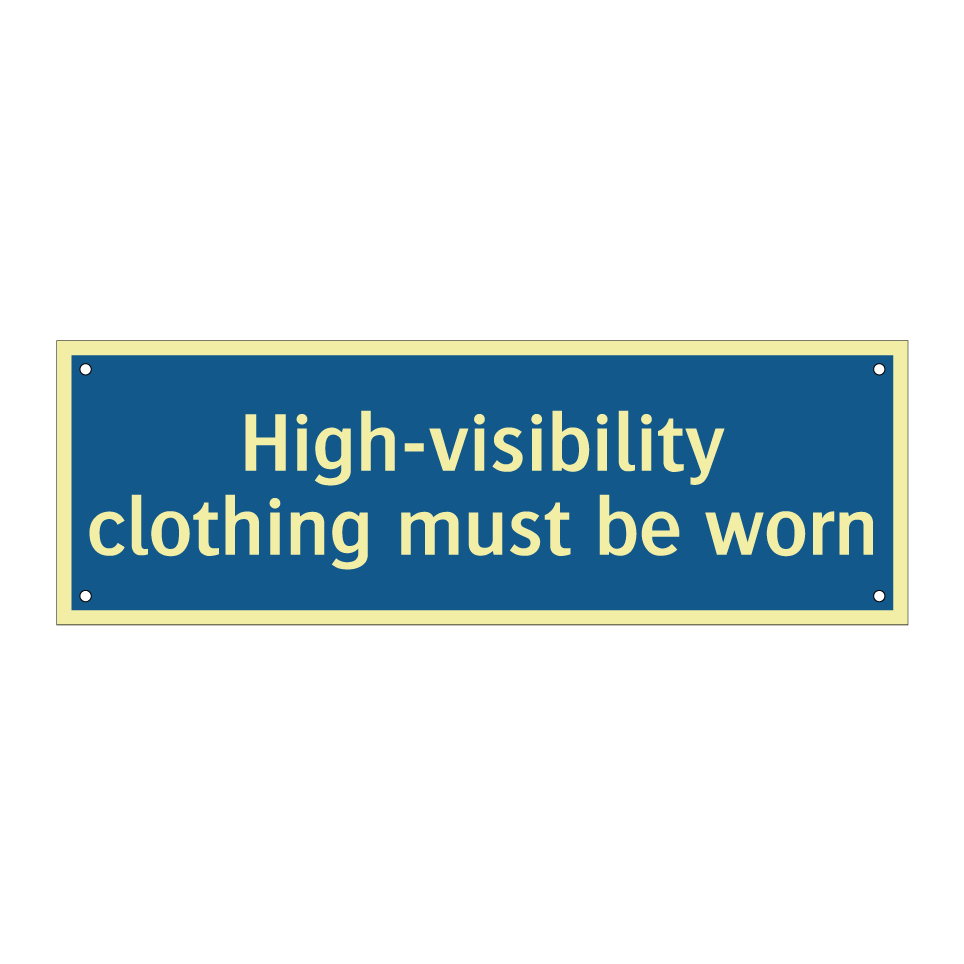 High-visibility clothing must be worn