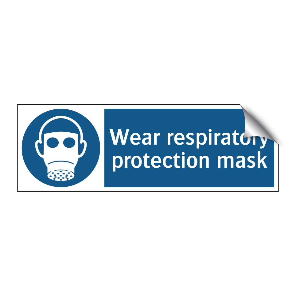 Wear respiratory protection mask