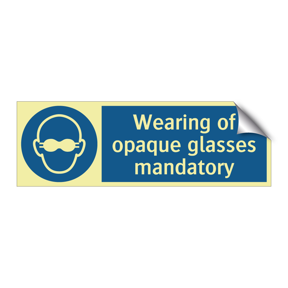 Wearing of opaque glasses mandatory