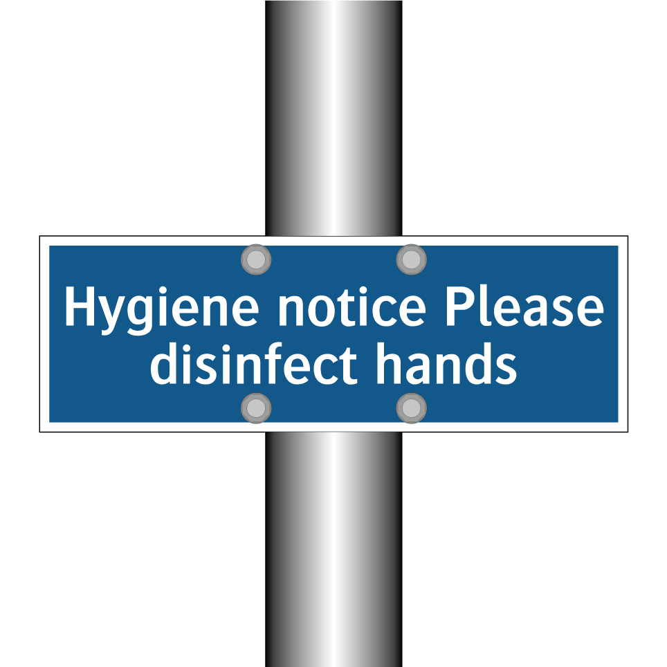 Hygiene notice Please disinfect hands
