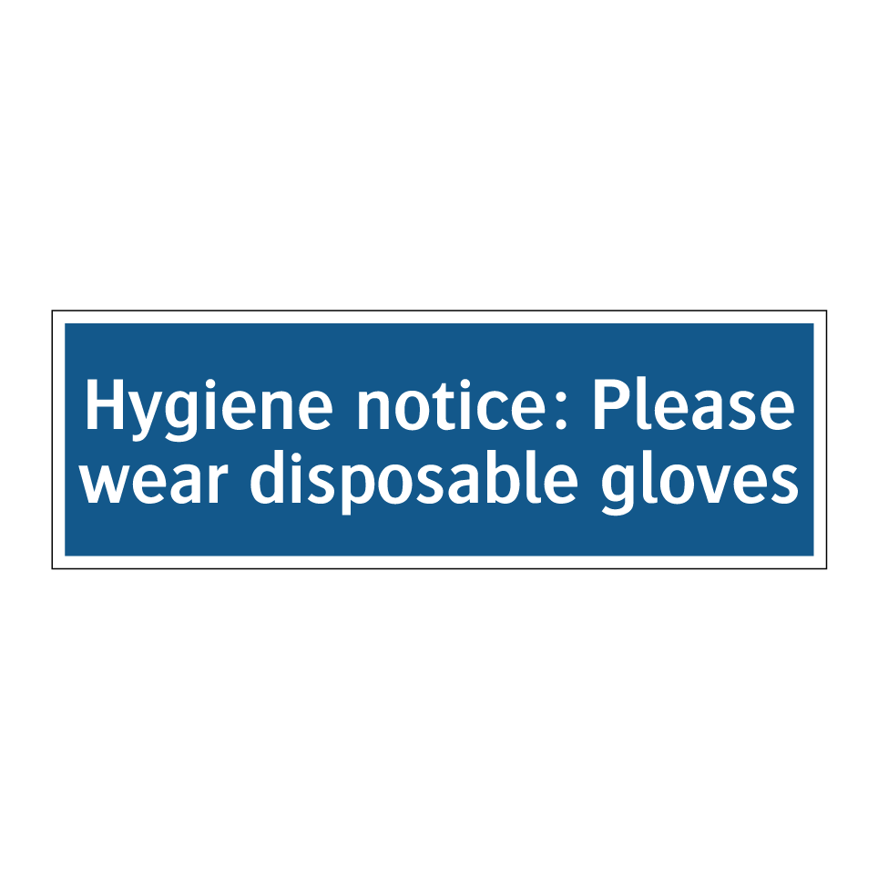 Hygiene notice: Please wear disposable gloves