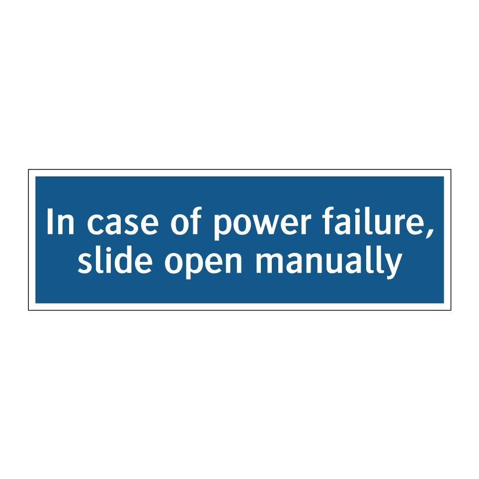 In case of power failure, slide open manually