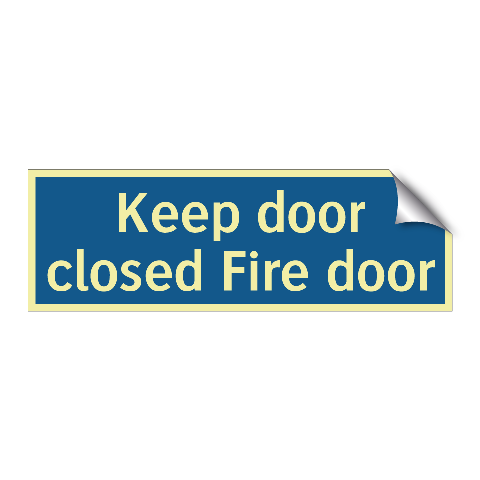Keep door closed Fire door