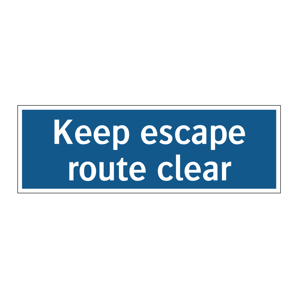 Keep escape route clear
