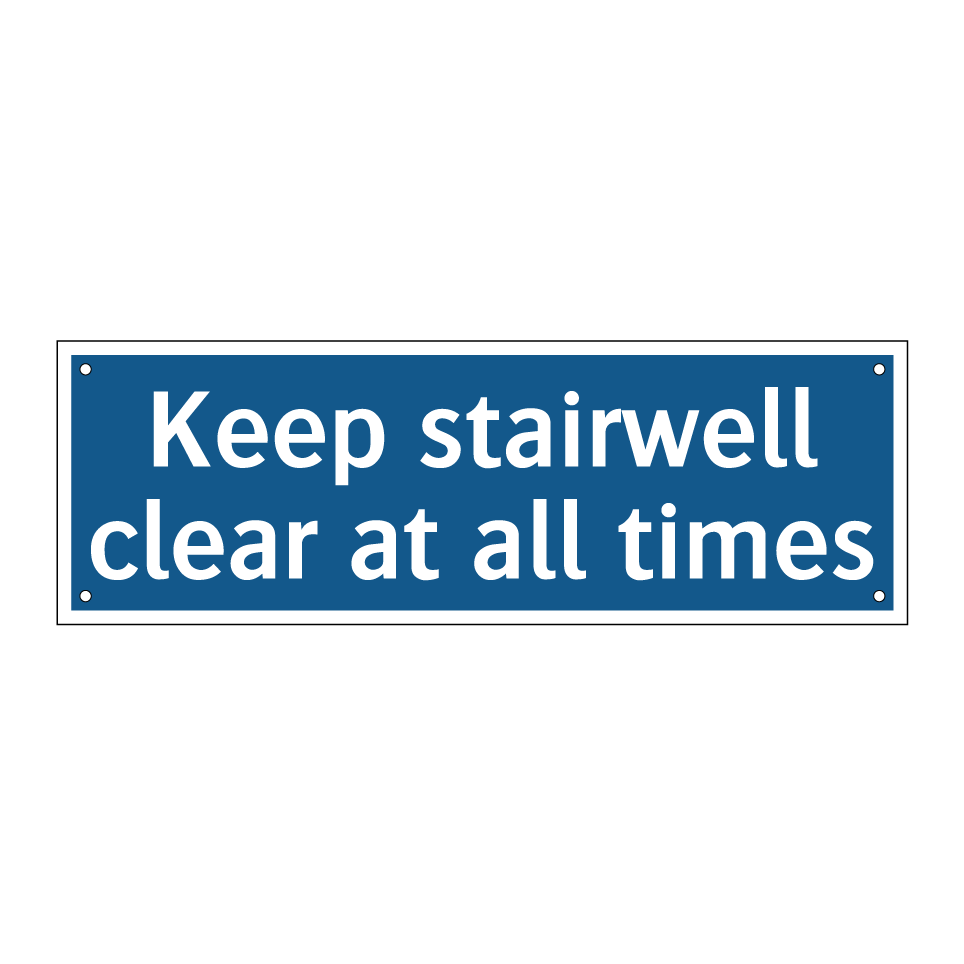 Keep stairwell clear at all times