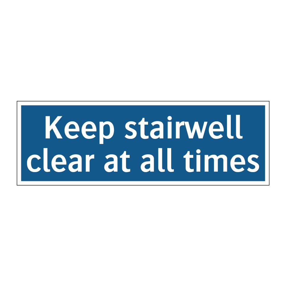 Keep stairwell clear at all times
