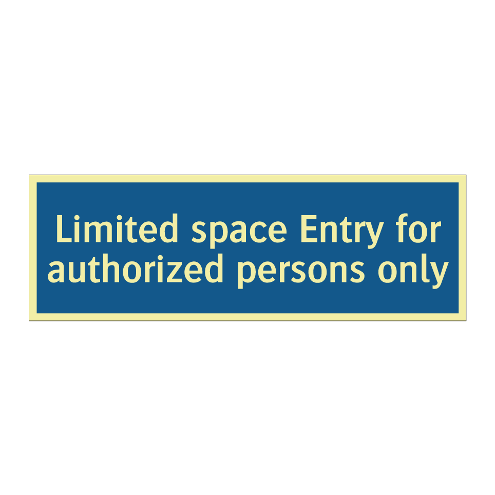 Limited space Entry for authorized persons only
