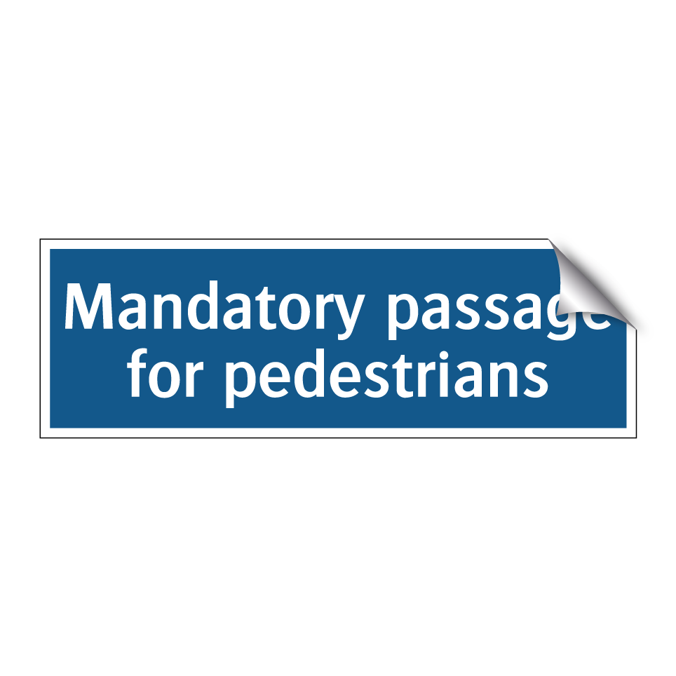 Mandatory passage for pedestrians