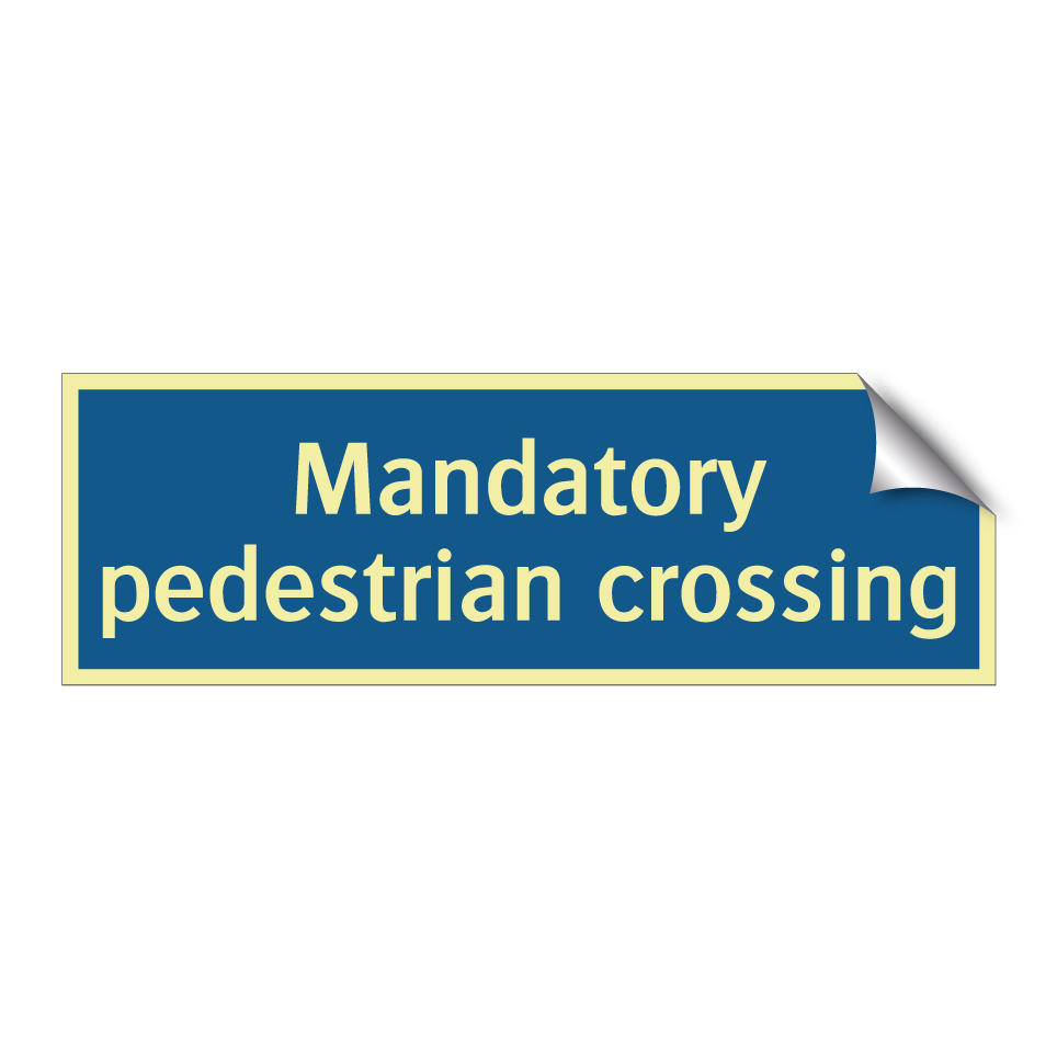 Mandatory pedestrian crossing