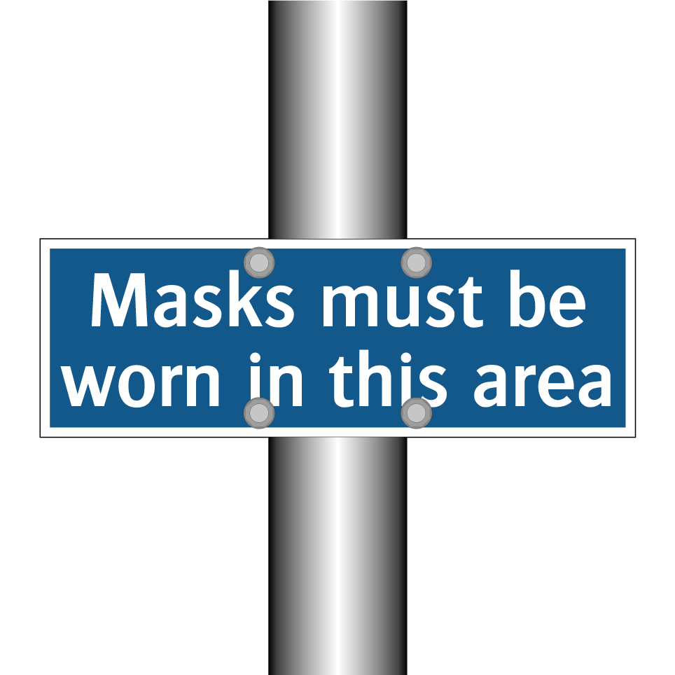 Masks must be worn in this area