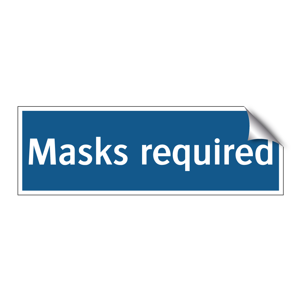 Masks required