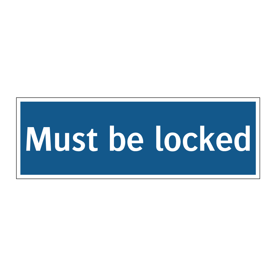 Must be locked