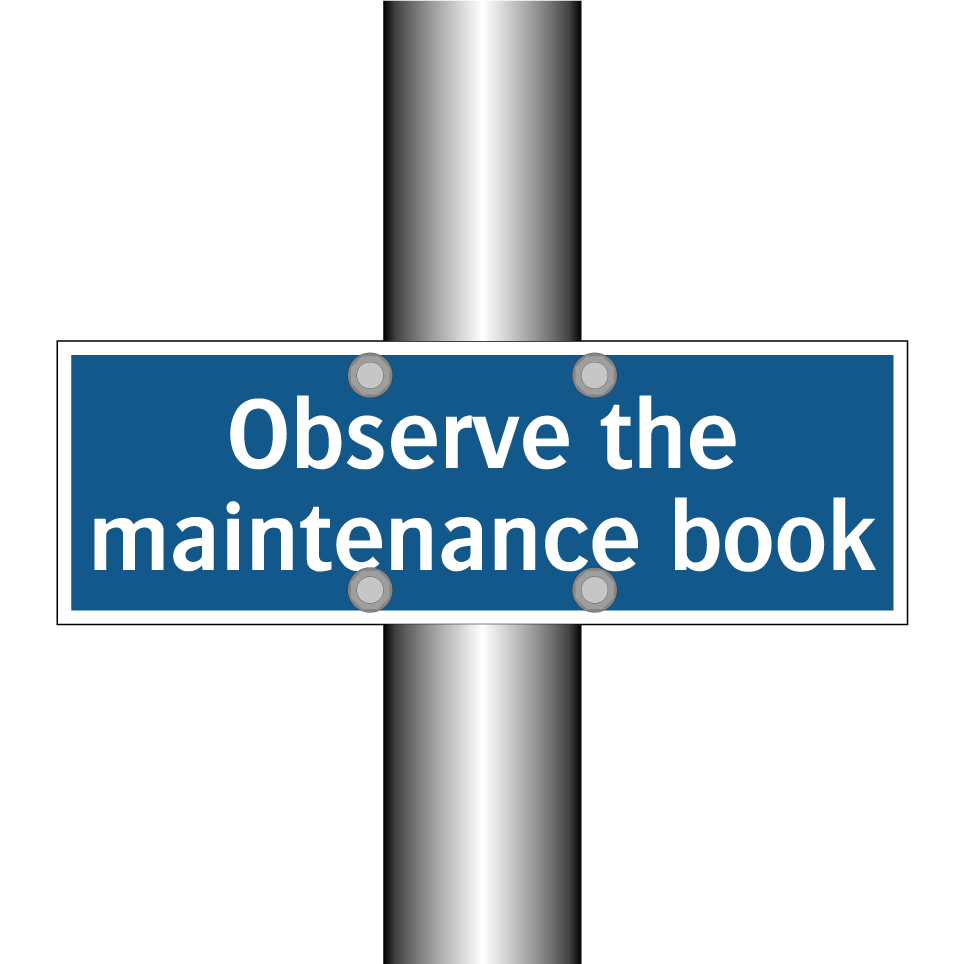 Observe the maintenance book