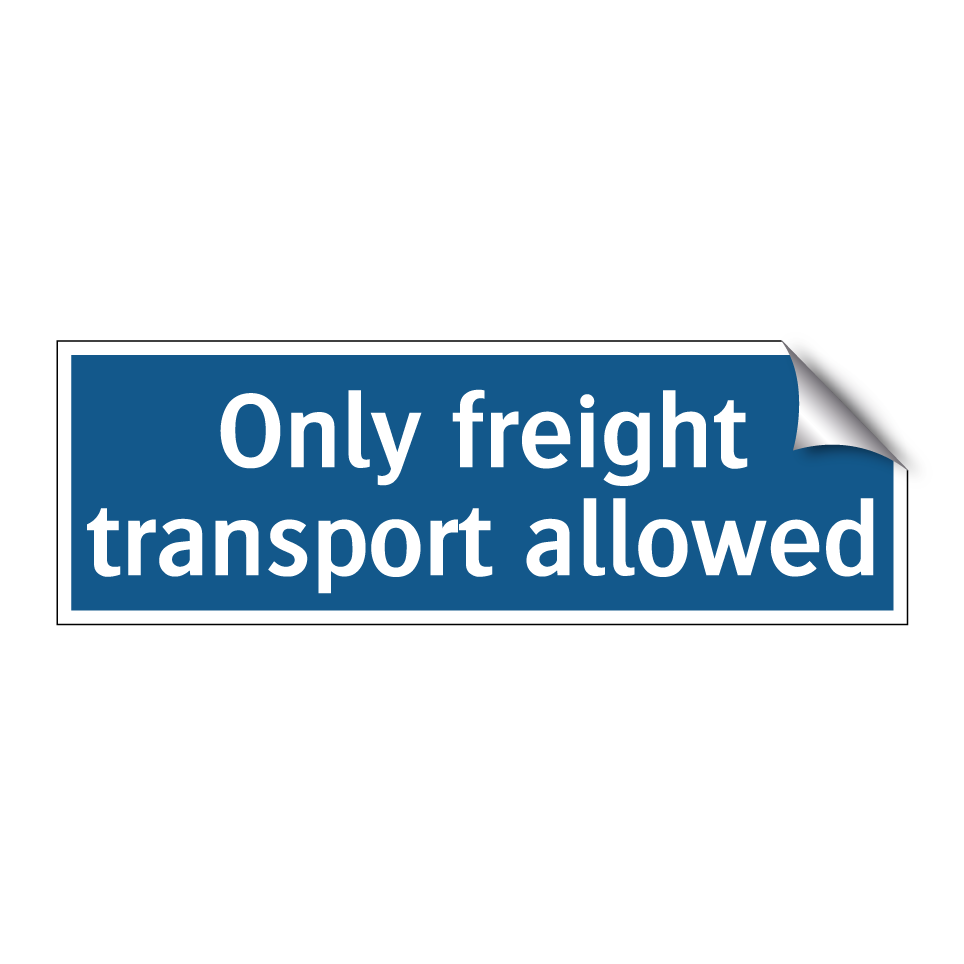 Only freight transport allowed
