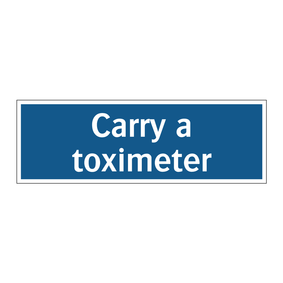 Carry a toximeter