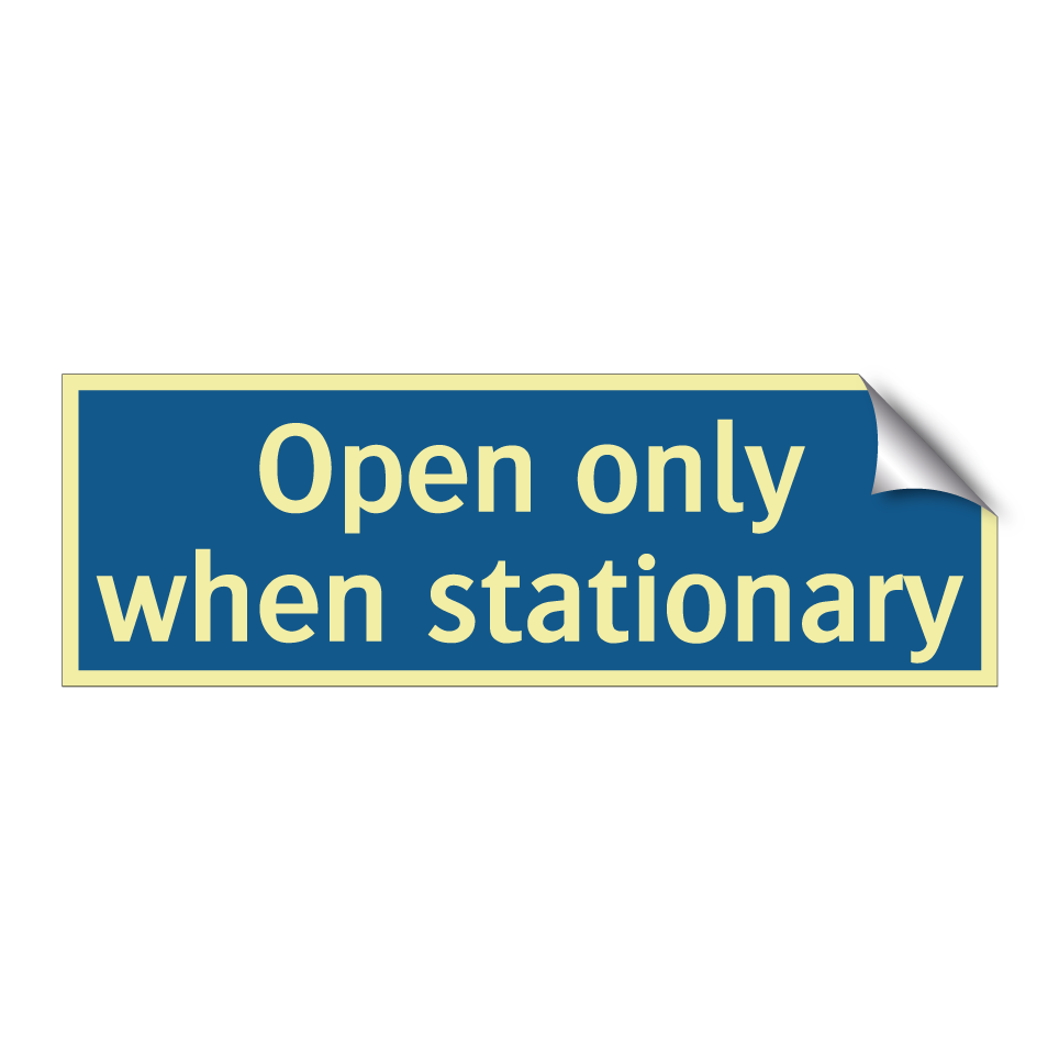 Open only when stationary