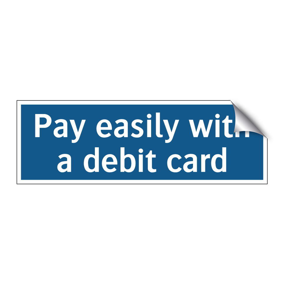Pay easily with a debit card