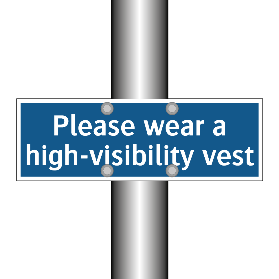 Please wear a high-visibility vest
