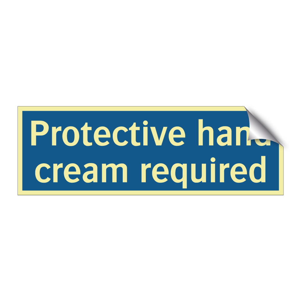 Protective hand cream required