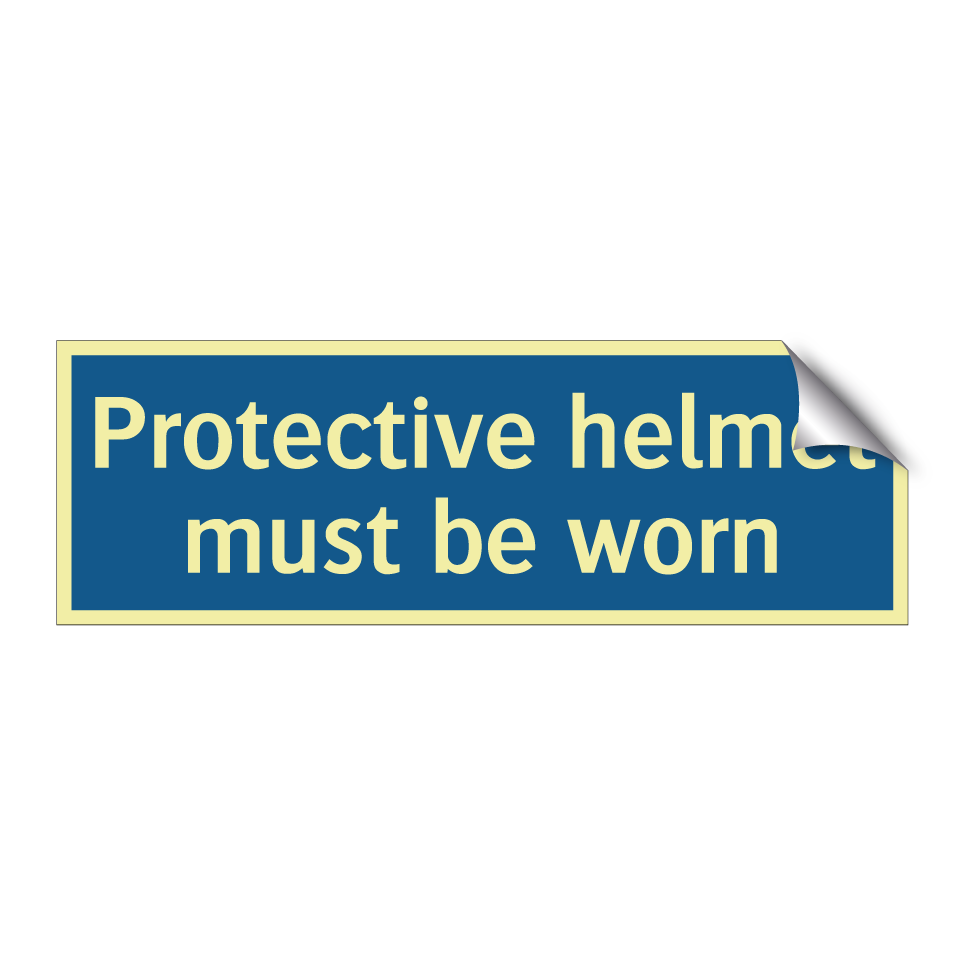 Protective helmet must be worn