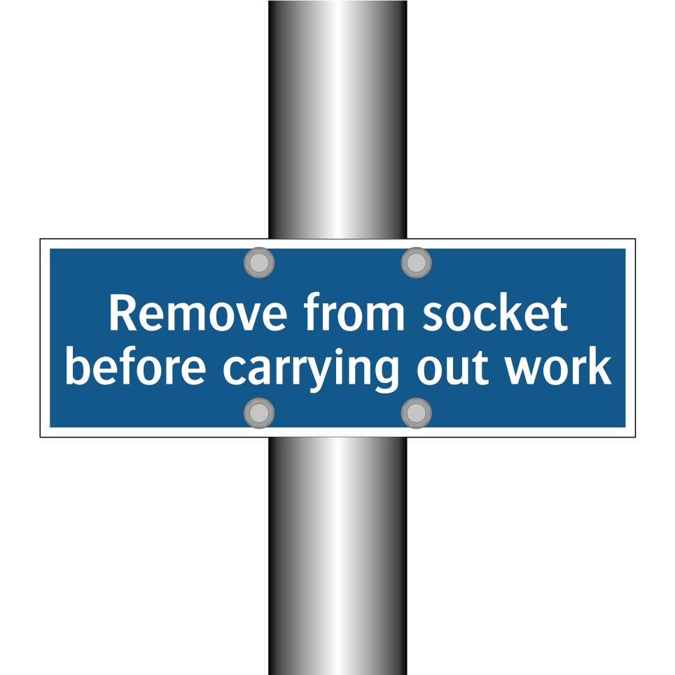 Remove from socket before carrying out work
