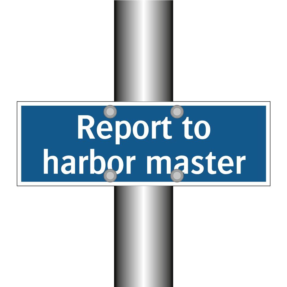 Report to harbor master